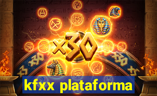 kfxx plataforma